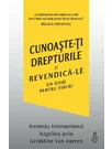 Cunoaste-ti drepturile si revendica-le