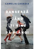 Danseaza cand iti vine sa plangi