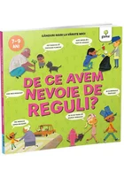 De ce avem nevoie de reguli? Ganduri mari la varste mici