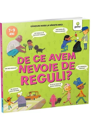 De ce avem nevoie de reguli? Ganduri mari la varste mici