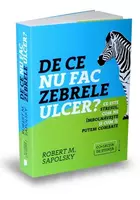 De ce nu fac zebrele ulcer?
