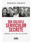 Din culisele serviciilor secrete. Oamenii cu o mie de chipuri
