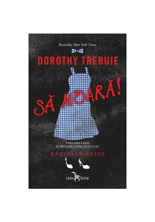Dorothy Trebuie Sa Moara!