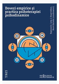 Dovezi empirice si practica psihoterapiei psihodinamice