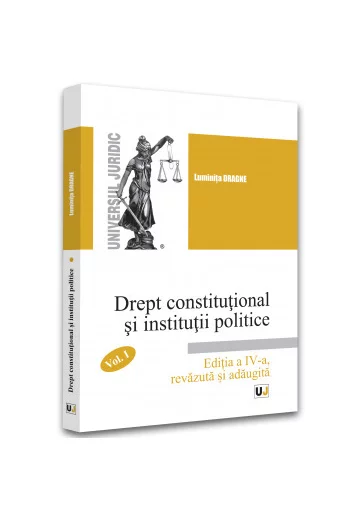 Drept constitutional si institutii politice. Volumul I - 2022