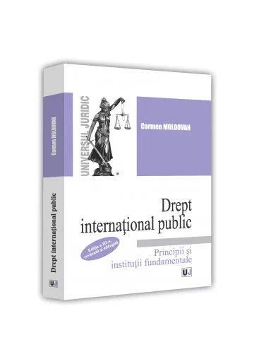 Drept international public. Principii si institutii fundamentale