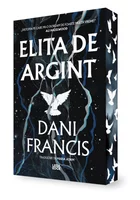 Elita de Argint (primul volum din seria „Elita de Argint”) editie speciala