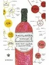 Enciclopedia vinului. O nebunie de vin