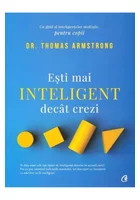 Esti mai inteligent decat crezi. Un ghid al inteligentelor multiple, pentru copii