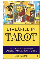 Etalarile in Tarot. Tot ce trebuie sa stii despre cariera, familie, bani si iubire