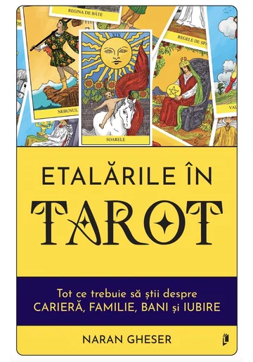 Etalarile in Tarot. Tot ce trebuie sa stii despre cariera, familie, bani si iubire