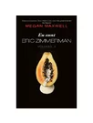 Eu sunt Eric Zimmerman. Vol. 2