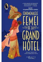 Fenomenalele femei de la Grand Hotel