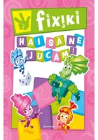 Fixiki: Hai sa ne jucam!