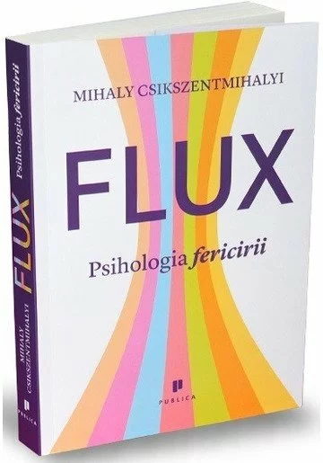 Flux. Psihologia fericirii