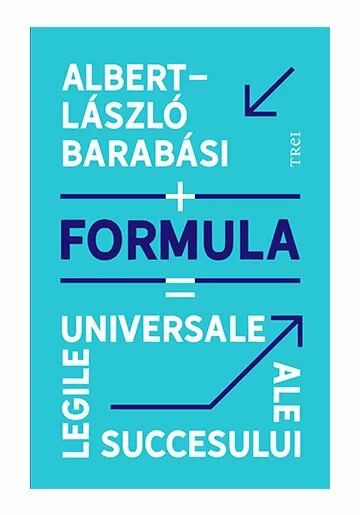 Formula. Legile universale ale succesului