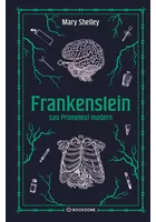 Frankenstein sau Prometeul modern - editie Hardcover