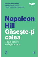 Gaseste-ti calea - Napoleon Hill