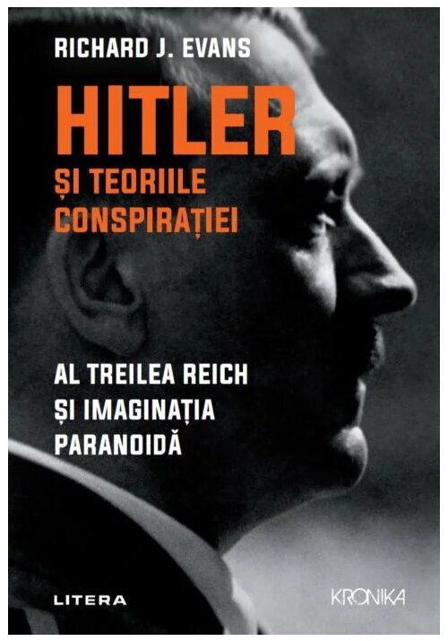 Hitler si teoriile conspiratiei. Al Treilea Reich si imaginatia paranoida librex.ro