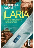 Ilaria sau drumul spre nesupunere