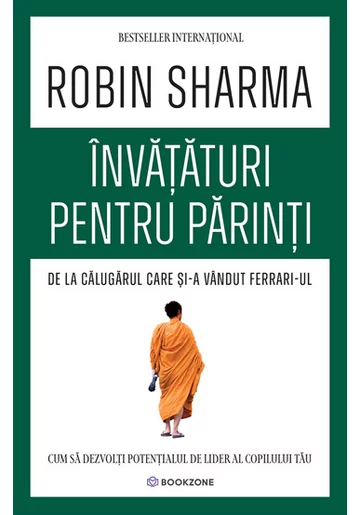 Invataturi pentru parinti de la Calugarul care si-a vandut Ferrari-ul