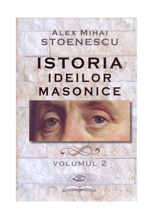 Istoria ideilor masonice, Vol. 2