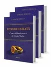Istorie furata. Cronica romaneasca de istorie veche - Set 3 Volume