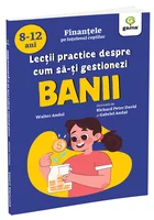 Lectii practice despre cum sa-ti gestionezi banii