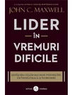 Lider in vremuri dificile
