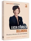 Lucia Sturdza Bulandra, dincolo si dincoace de scena lumeasca