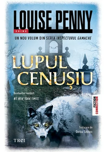 Lupul cenusiu - Louise Penny