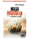 Magia haosului. Secrete si oportunitati fantastice