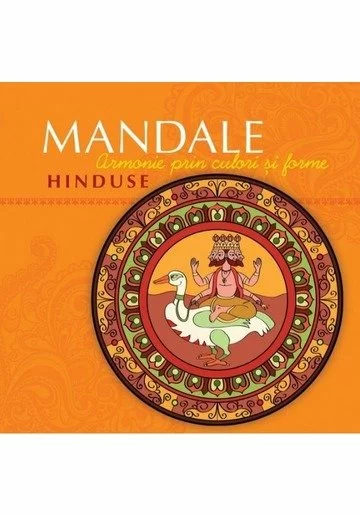 Mandale Hinduse. Armonie prin culori si forme