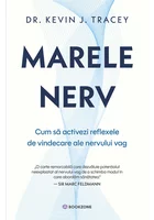 Marele nerv. Cum să activezi reflexele de vindecare ale nervului vag