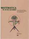 Matematica in 30 de secunde