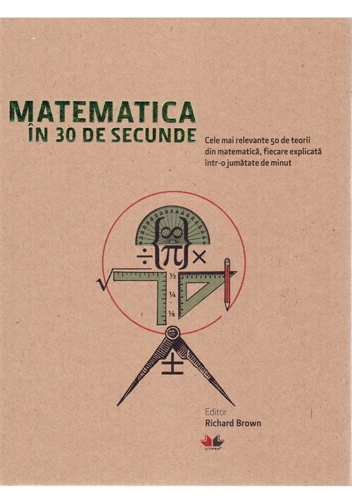 Vezi detalii pentru Matematica in 30 de secunde