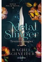 Metal Slinger: Trezirea magiei