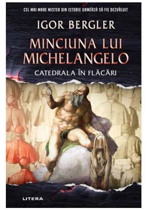 Minciuna lui Michelangelo. Catedrala in flacari librex.ro poza 2022