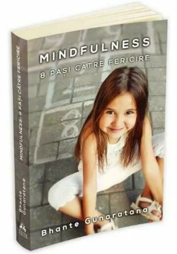 Mindfulness - 8 pasi catre fericire