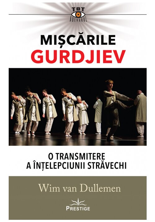 Miscarile Gurdjiev: O transmitere a intelepciunii stravechi librex.ro poza 2022
