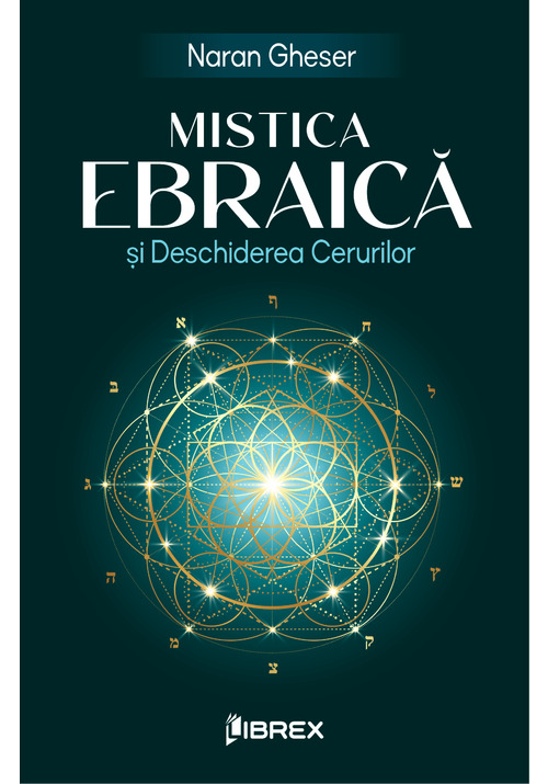 Mistica ebraica si deschiderea cerurilor - naran gheser