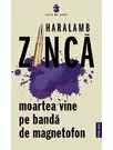 Moartea vine pe banda de magnetofon