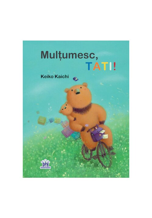 Multumesc, tati!