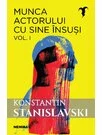 Munca actorului cu sine insusi, vol. 1