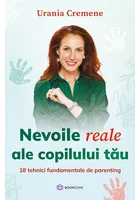 Nevoile reale ale copilului tau