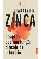 Noaptea cea mai lunga. Dincolo de intuneric