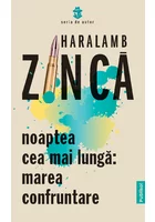 Noaptea cea mai lunga. Marea confruntare