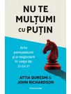 Nu te multumi cu putin