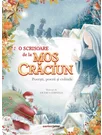 O scrisoare de la Mos Craciun. Povesti, poezii si colinde