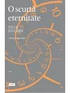 O scurta eternitate